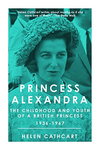 Princess Alexandra (The Royal House of Windsor) von Sapere Books