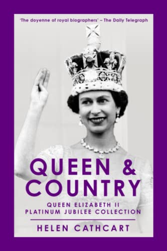 Queen & Country: Queen Elizabeth II's Platinum Jubilee Collection (The Royal House of Windsor)