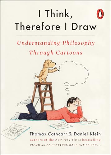 I Think, Therefore I Draw: Understanding Philosophy Through Cartoons