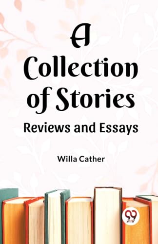 A Collection of Stories Reviews and Essays von Double 9 Books