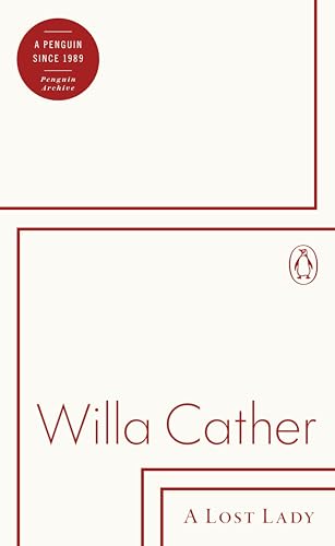 A Lost Lady: Willa Cather (Penguin Archive) von Penguin Books Ltd (UK)