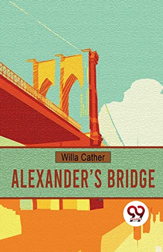 Alexander's Bridge Alexander's Bridge