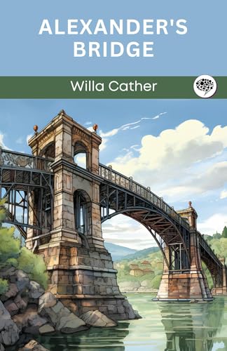 Alexander's Bridge Alexander's Bridge von Anson Street Press