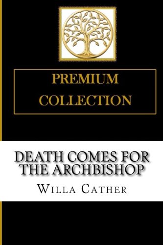 Death Comes for The Archbishop Death Comes for The Archbishop von CreateSpace Independent Publishing Platform