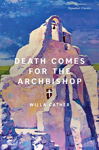 Death Comes for the Archbishop (Signature Classics) von Union Square & Co.