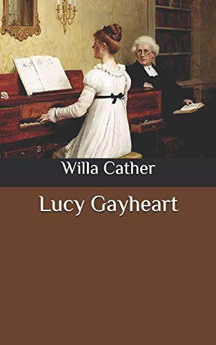 Lucy Gayheart von Independently Published