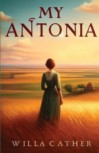 My Antonia(Illustrated) von Micheal Smith