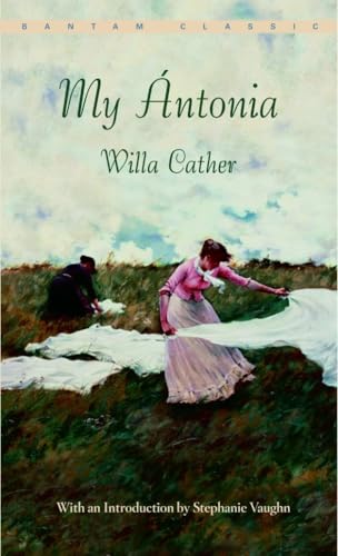 My Ántonia: With an Introduction by Stephanie Vaughn (Bantam Classic) von Bantam Classics
