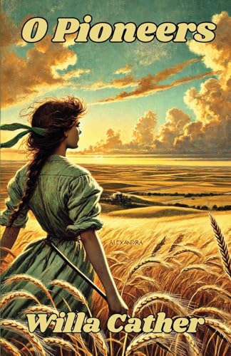 O Pioneers(Illustrated) von Micheal Smith