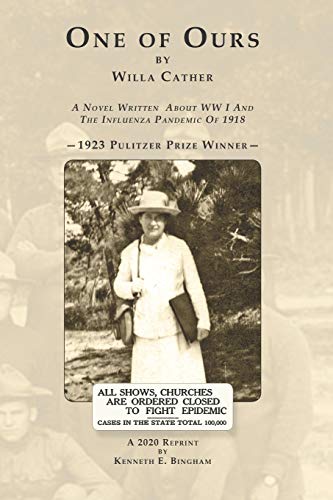 One of Ours Willa Cather: A 2020 Reprint by Kenneth E. Bingham