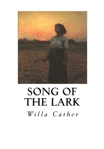 Song of the Lark Song of the Lark von CreateSpace Independent Publishing Platform