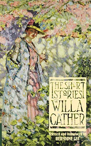 The Short Stories of Willa Cather (Virago Modern Classics)