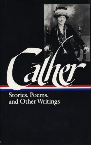 Willa Cather: Stories, Poems, & Other Writings (LOA #57): Alexander's Bridge / My Mortal Enemy / Youth and the Bright Medusa / Obscure Destinies / ... of America Willa Cather Edition, Band 3)