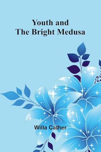 Youth and the Bright Medusa Youth and the Bright Medusa von Alpha Edition