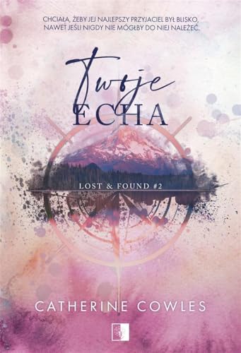 Lost & Found (2) (Lost & Found Tom 2 Twoje echa, Band 2)