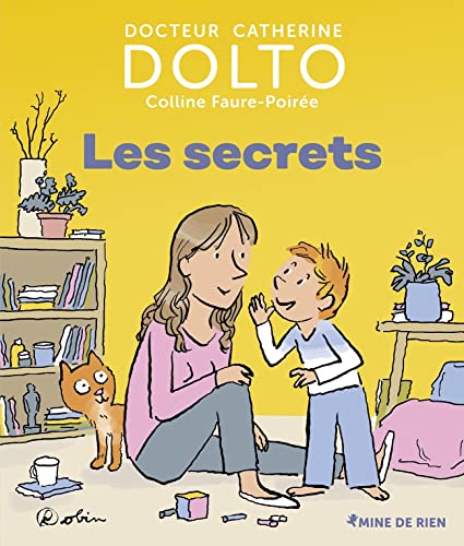 Les secrets • Docteur Catherine Dolto • Dès 3 an von GALL JEUN GIBOU