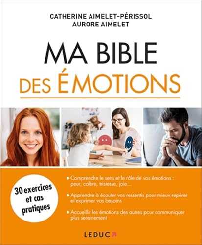 Ma bible des émotions: 30 exercices et cas pratiques von LEDUC.S