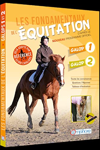 Les fondamentaux de l'équitation : galop 1 et galop 2, d'après le nouveau programme officiel. von AMPHORA