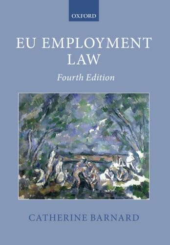 EU Employment Law (Oxford European Union Law Library) von Oxford University Press