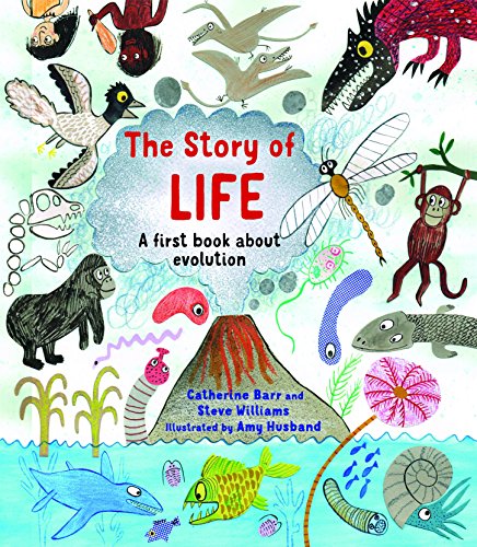 The Story of Life: A First Book about Evolution von Frances Lincoln Children's Books