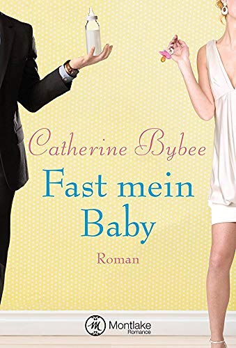 Fast mein Baby (Not Quite, Band 2)
