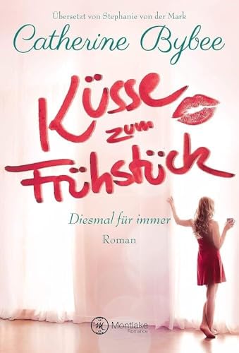 Küsse zum Frühstück (Diesmal für immer, Band 1)