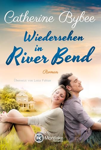 Wiedersehen in River Bend (Happy End in River Bend, Band 3)