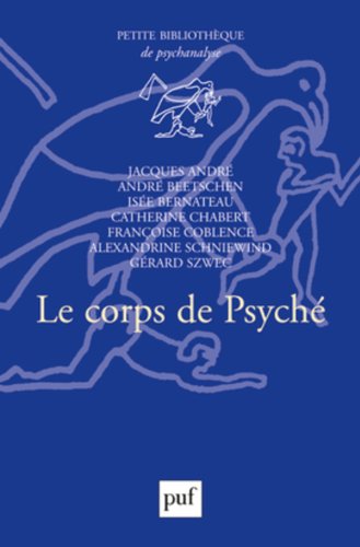 Le corps de psyché von PRESSES UNIVERSITAIRES DE FRANCE - PUF