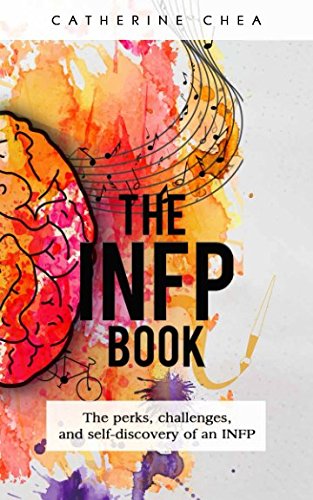 The INFP Book: The perks, challenges, and self-discovery of an INFP von CreateSpace Independent Publishing Platform