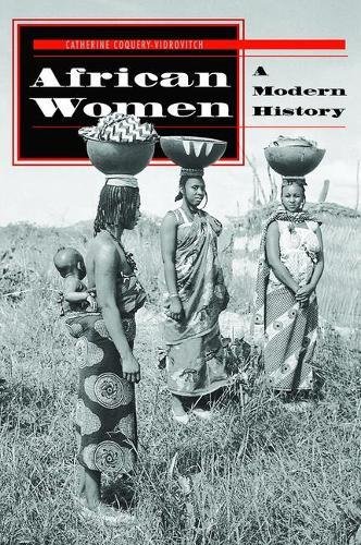African Women: A Modern History (Social Change in Global Perspective) von Perseus