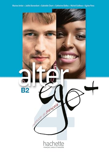 Alter Ego + 4: Livre Eleve + CD-ROM: Livre de l'eleve + CD-ROM B2