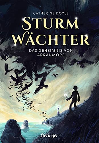 Sturmwächter 1. Das Geheimnis von Arranmore: Hochspannendes Fantasy-Abenteuer für Kinder ab 10 Jahren Sturmwächter 1. Das Geheimnis von Arranmore: Hochspannendes Fantasy-Abenteuer für Kinder ab 10 Jahren