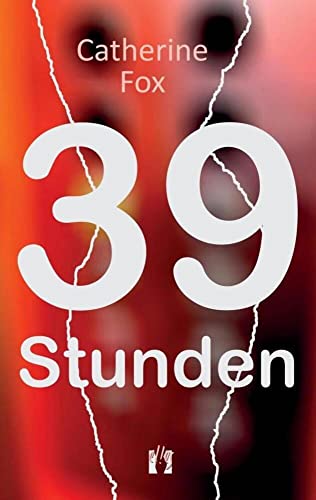 39 Stunden: Liebesgeschichte von édition el!es