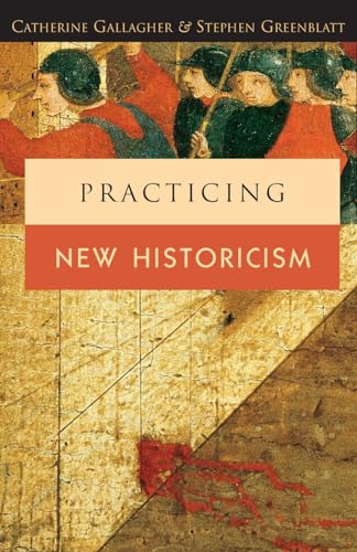 Practicing New Historicism von University of Chicago Press