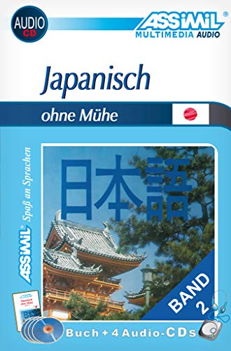 ASSiMiL Selbstlernkurs für Deutsche: Japanisch ohne Mühe 2. Multimedia-Classic. Lehrbuch, (4 Audio-CDs) (150 Min. Tonaufnahmen)