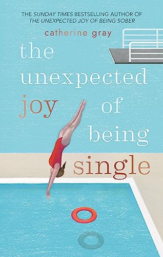 The Unexpected Joy of Being Single: Locating unattached happiness von Aster
