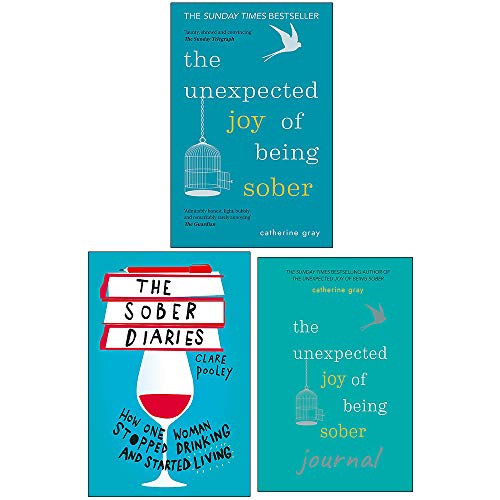 The Unexpected Joy of Being Sober, The Sober Diaries, The Unexpected Joy of Being Sober Journal 3 Books Collection Set
