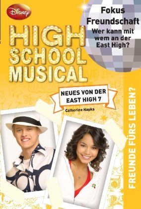 High School Musical - Freunde fürs Leben: Neues von der East High 7