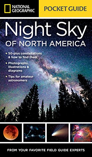 National Geographic Pocket Guide to the Night Sky of North America von National Geographic