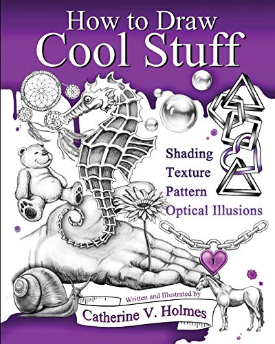 How to Draw Cool Stuff: Shading, Textures and Optical Illusions: Basic, Shading, Textures and Optical Illusions von Library Tales Publishing, Inc.