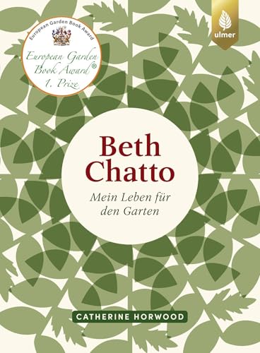 Beth Chatto: Mein Leben für den Garten