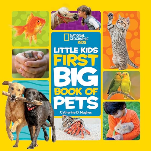 National Geographic Little Kids First Big Book of Pets (National Geographic Little Kids First Big Books) von National Geographic
