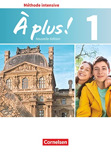 À plus ! - Französisch als 3. Fremdsprache - Ausgabe 2018 - Band 1: Schulbuch von Cornelsen Verlag GmbH