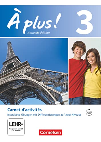 À plus! - Nouvelle édition / Band 3 - Carnet d'activités mit interaktiven Übungen auf scook.de: Mit Audio- und Video-Materialien und eingelegtem ... als 1. und 2. Fremdsprache - Ausgabe 2012)