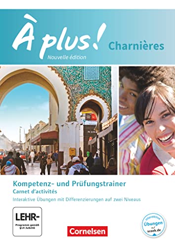 À plus ! - Französisch als 2. und 3. Fremdsprache - Ausgabe 2018 - Charnières: Carnet d'activités - Kompetenztrainer - Carnet d'activités mit ... - Mit Audios online und Lösungen als Download À plus ! - Französisch als 2. und 3. Fremdsprache - Ausgabe 2018 - Charnières: Carnet d'activités - Kompetenztrainer - Carnet d'activités mit ... - Mit Audios online und Lösungen als Download