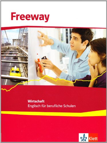 Freeway Wirtschaft. Englisch für berufliche Schulen: Schulbuch (Freeway. Ausgabe ab 2011)