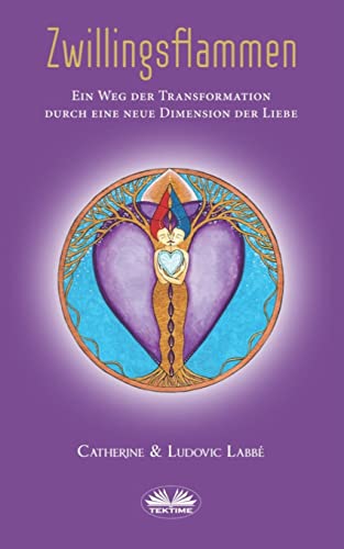 Zwillingsflammen: Ein Weg der Verwandlung über eine neue Dimension der Liebe