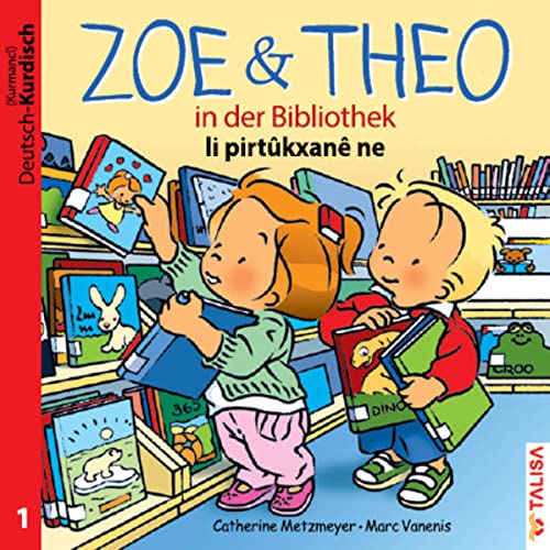 ZOE & THEO in der Bibliothek (D-Kurdisch): Zweisprachige Ausgabe