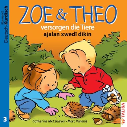 ZOE & THEO versorgen die Tiere (D-Kurdisch): Zweisprachige Ausgabe