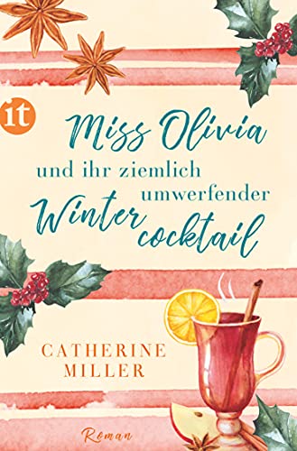Miss Olivia und ihr ziemlich umwerfender Wintercocktail: Roman (insel taschenbuch) von Insel Verlag GmbH